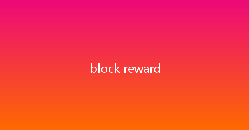 block reward 